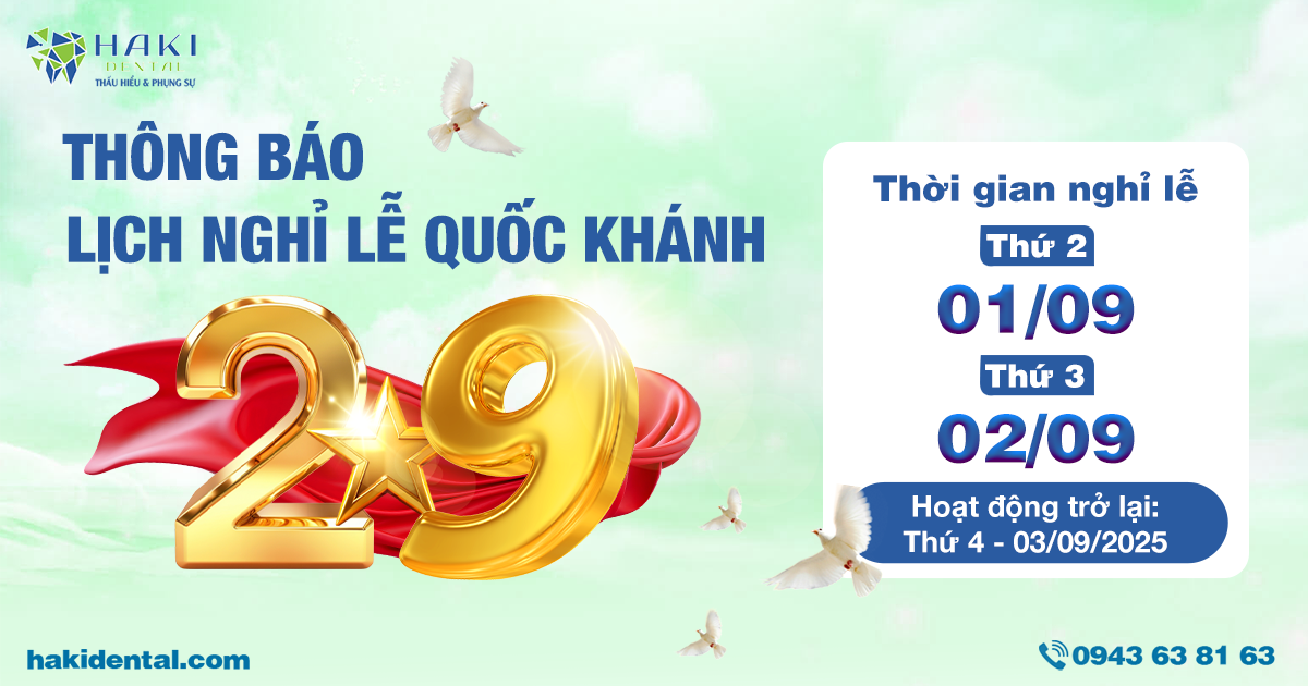 Hệ thống Nha khoa Haki thông báo lịch nghỉ lễ Quốc khánh 02/09/2025